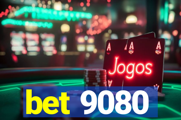 bet 9080